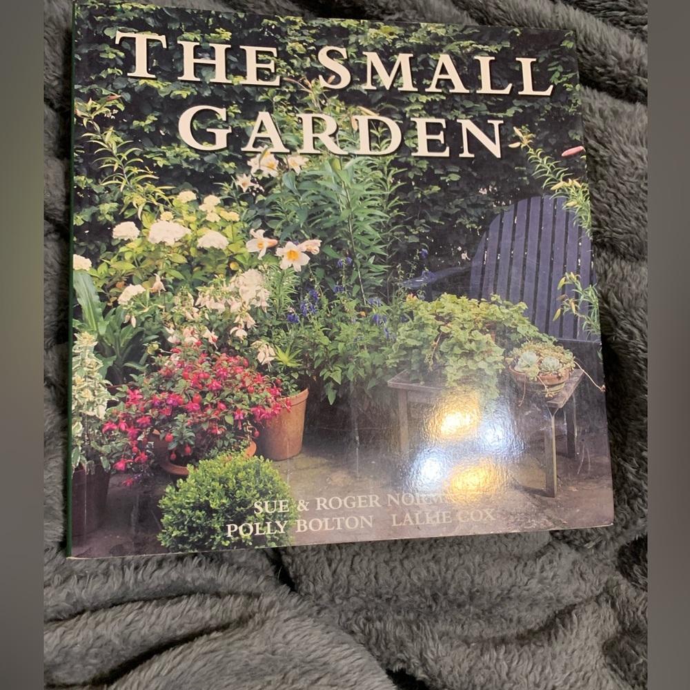 The Small Garden Book by sue &roger Norman Polly Bolton Lallie cox book